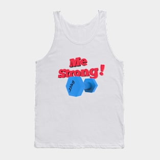 Me Strong Tank Top